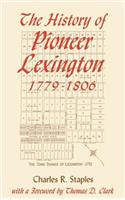 History of Pioneer Lex 1779-1806