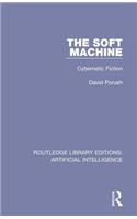 Soft Machine: Cybernetic Fiction