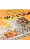 Instrumentation & Automation for Manufacturing