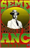 Seme: the Founder of the ANC