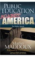 Public Education Against America