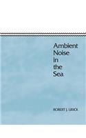 Ambient Noise in the Sea