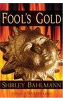 Fool's Gold: Sequel to Walker's Gold