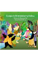 Escape to Brambleberry Hollow(TM)