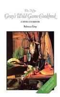 New Gray's Wild Game Cookbook