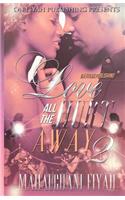 Love All the Hurt Away 2