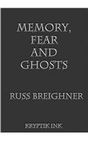 Memory, Fear and Ghosts: A Scientific Analysis of Ghost Stories
