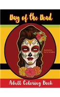 Day of the Dead: Adult Coloring Book