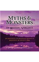 Myths & Monsters of Reston, Virginia