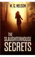 Slaughterhouse Secrets