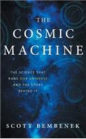 Cosmic Machine