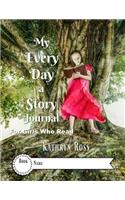 My Every-Day-a-Story Journal