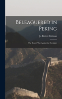 Beleaguered in Peking
