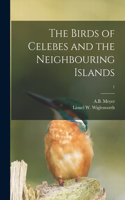 Birds of Celebes and the Neighbouring Islands; 1