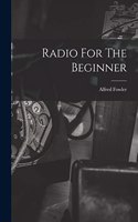 Radio For The Beginner