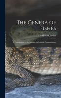 The Genera of Fishes: A Contribution to the Stability of Scientific Nomenclature