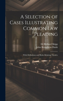 Selection of Cases Illustrating Common Law Pleading