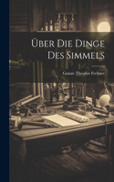 Über Die Dinge Des Simmels