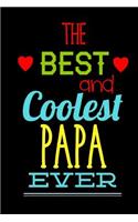 The Best And Coolest Papa Ever: Lined Notebook Journal Keepsake