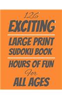 126 Exciting Large Print Sudoku Book