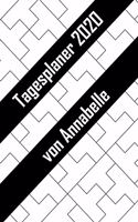 Tagesplaner 2020 von Annabelle: Personalisierter Kalender für 2020 mit deinem Vornamen