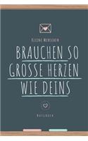 Kleine Menschen Brauchen Große Herzen So Wie Deins Notizbuch