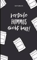 Verteile Hummus Nicht Hass Notizbuch