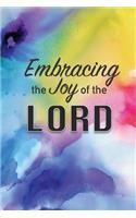 Embracing the Joy of the Lord