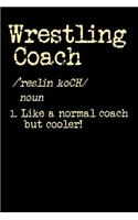 Wrestling Coach: 120 Pages I 6x9 I Cornellnotes I Funny Trainer, Manager & Staff Gifts