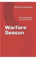 Warfare Season: Emp Apocalyptic Survival Fiction