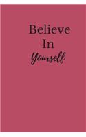 Believe In Yourself