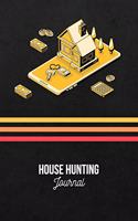 House Hunting Journal: Real Estate House Hunting Tracker Journal and Notebook