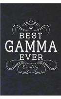 Best Gamma Ever Premium Quality: Family Grandma Women Mom Memory Journal Blank Lined Note Book Mother's Day Holiday Gift