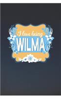 I Love Being Wilma