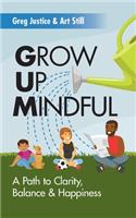 Grow Up Mindful