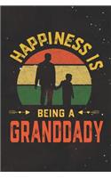 Hapiness Is Being A Granddady: Family life Grandpa Dad Men love marriage friendship parenting wedding divorce Memory dating Journal Blank Lined Note Book Gift