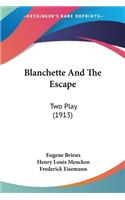 Blanchette And The Escape