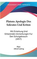 Platons Apologie Des Sokrates Und Kriton