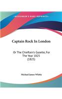 Captain Rock In London