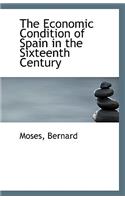 The Economic Condition of Spain in the Sixteenth Century