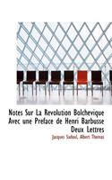 Notes Sur La R Volution Bolchevique Avec Une PR Face de Henri Barbusse Deux Lettres