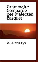 Grammaire Comparee Des Dialectes Basques