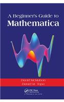 Beginner's Guide to Mathematica