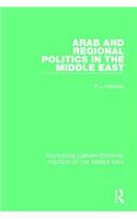 Arab and Regional Politics in the Middle East