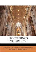 Proceedings, Volume 40