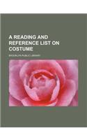 A Reading and Reference List on Costume
