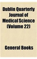 Dublin Quarterly Journal of Medical Science Volume 22: (English)