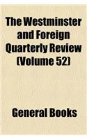The Westminster and Foreign Quarterly Review (Volume 52): (English)