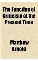 The Function of Criticism at the Present Time