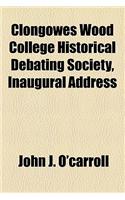 Clongowes Wood College Historical Debating Society, Inaugural Address